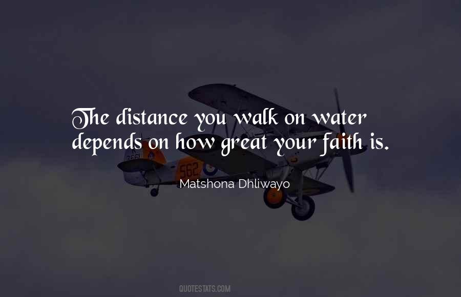 Can Walk On Water Quotes #396423