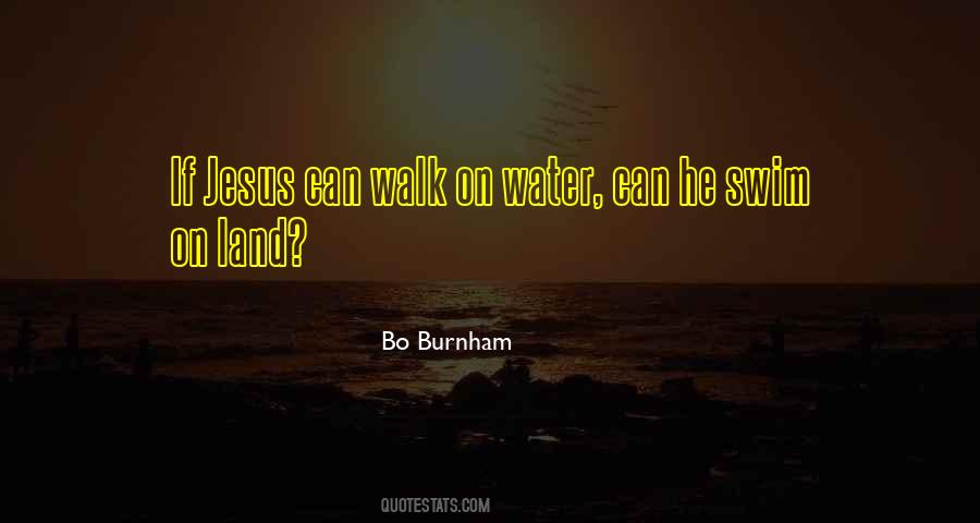 Can Walk On Water Quotes #443758