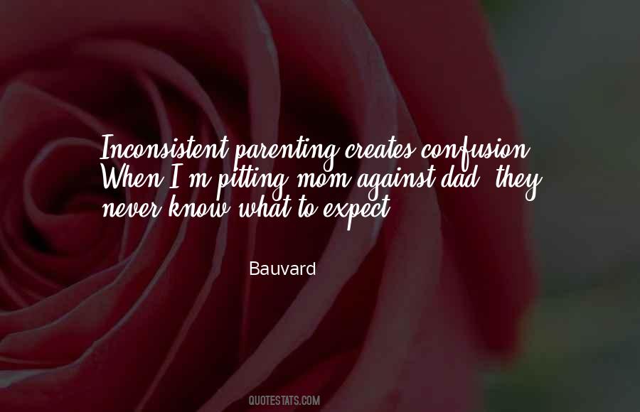 Inconsistent Parenting Quotes #1567268