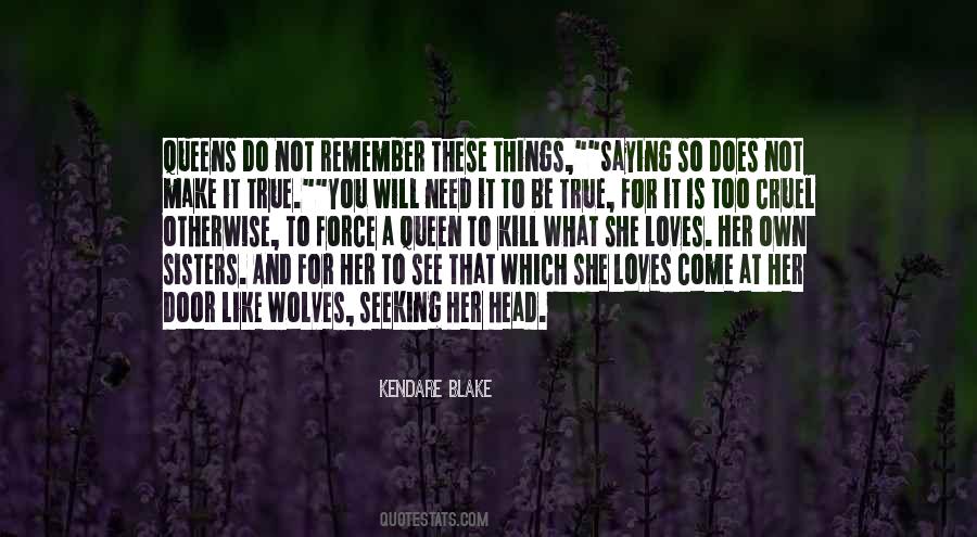 Cruel But True Quotes #1254589