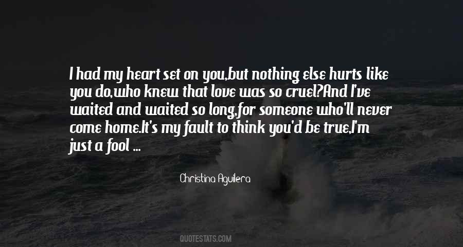 Cruel But True Quotes #1552347