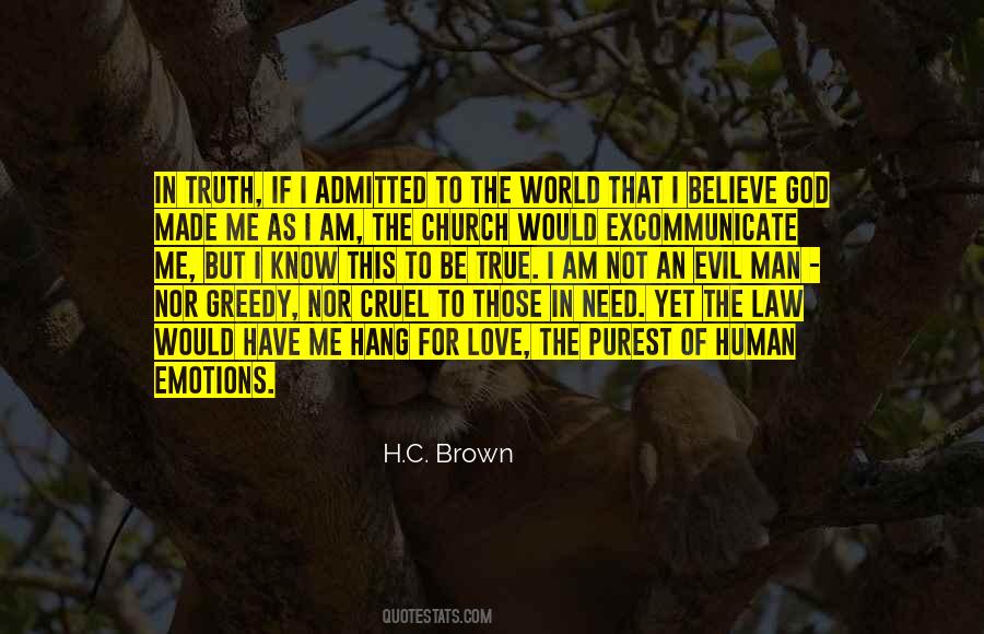 Cruel But True Quotes #659096