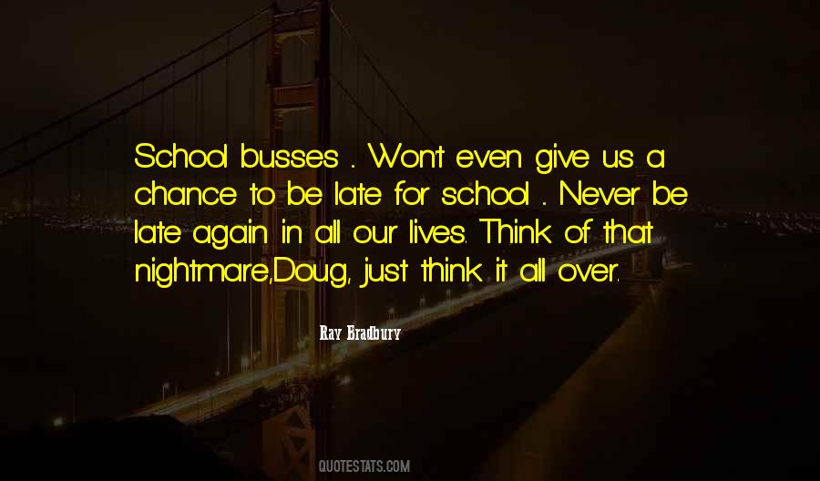 School Over Quotes #1235315
