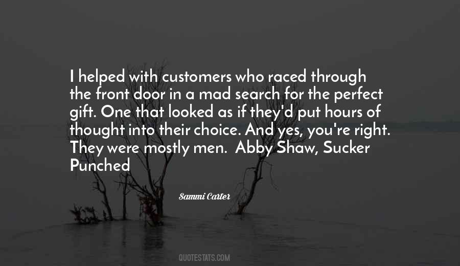 I Thought You Were The One Quotes #1119497