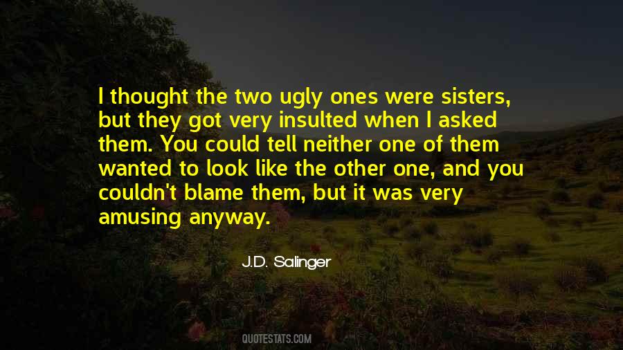 I Thought You Were The One Quotes #146474