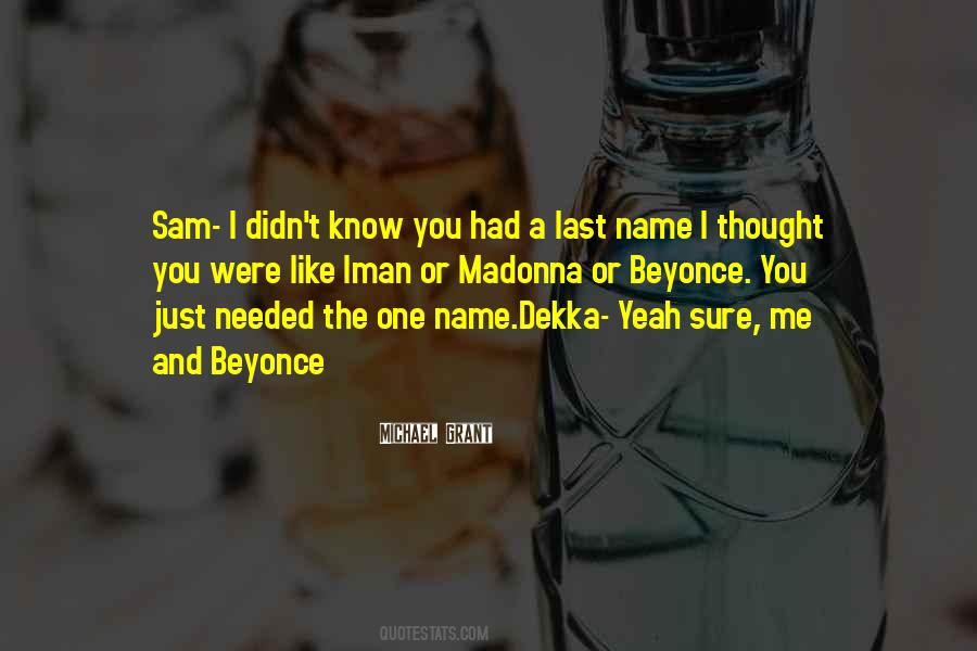 I Thought You Were The One Quotes #538786