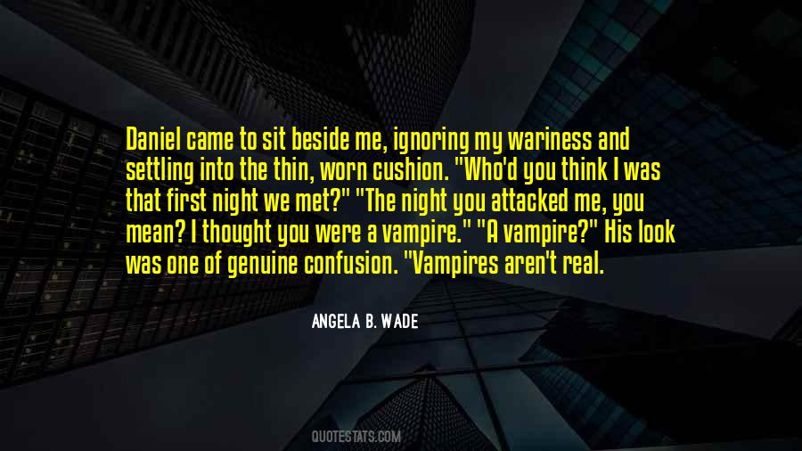 I Thought You Were The One Quotes #759920