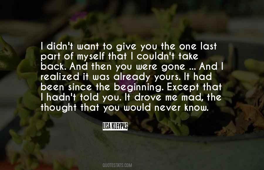 I Thought You Were The One Quotes #933707