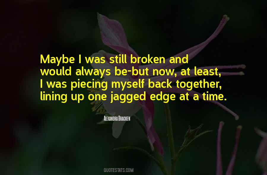 Still Broken Quotes #1444247