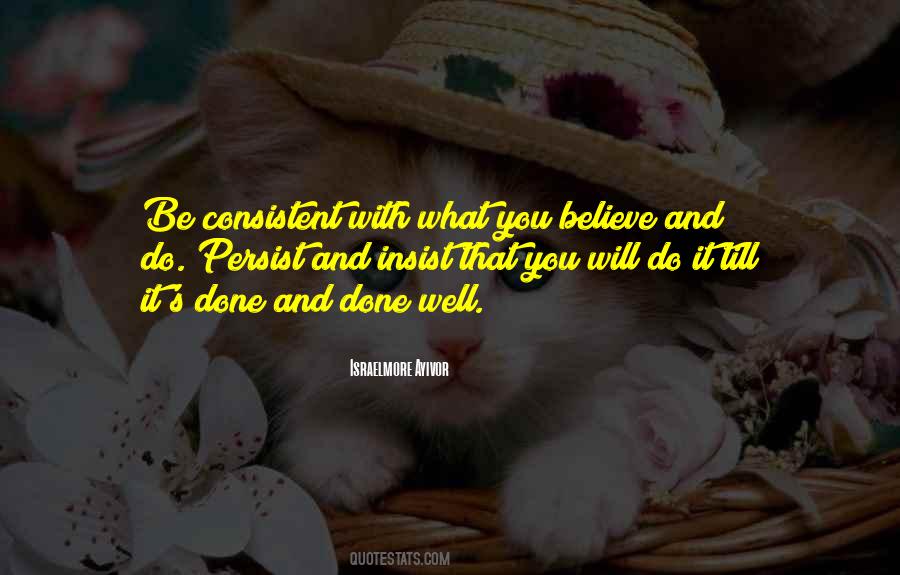 Consistency And Persistence Quotes #54886
