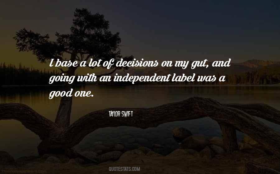 Quotes About Gut Decisions #301092