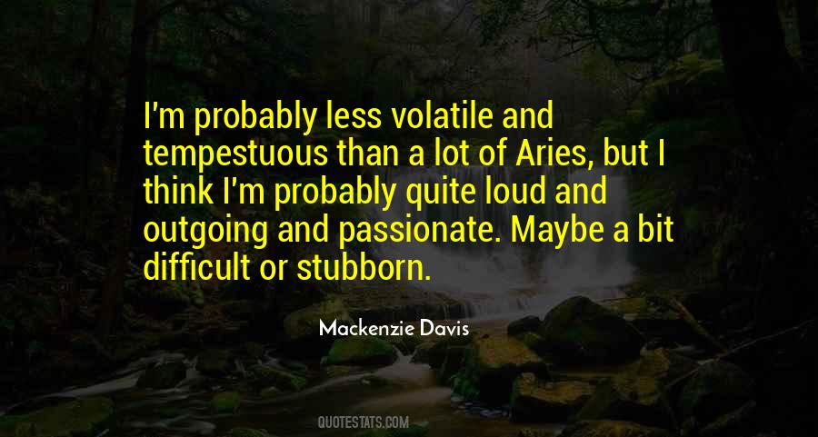 I Am An Aries Quotes #1652318