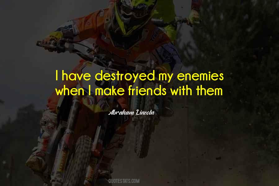 Friends With Enemies Quotes #579495