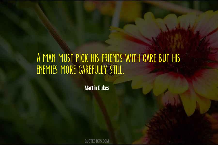 Friends With Enemies Quotes #741701