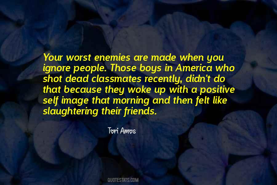 Friends With Enemies Quotes #927741