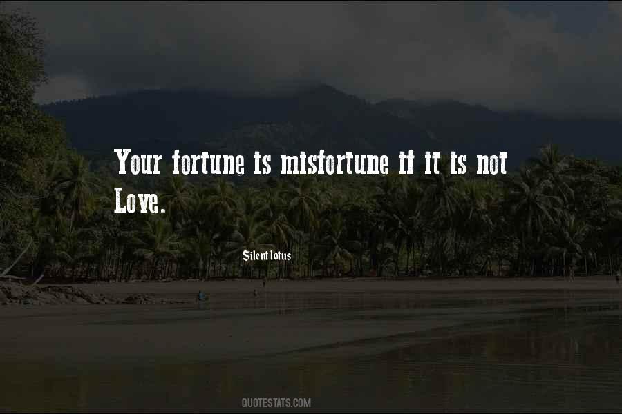 Fortune Love Quotes #1497927