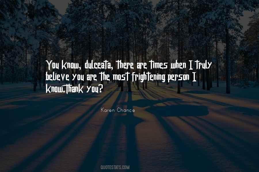 Thank You For The Chance Quotes #1069816