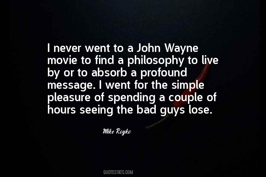 John Wayne Movie Quotes #1121227