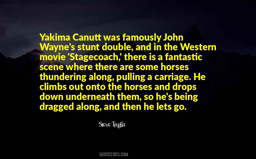 John Wayne Movie Quotes #871410