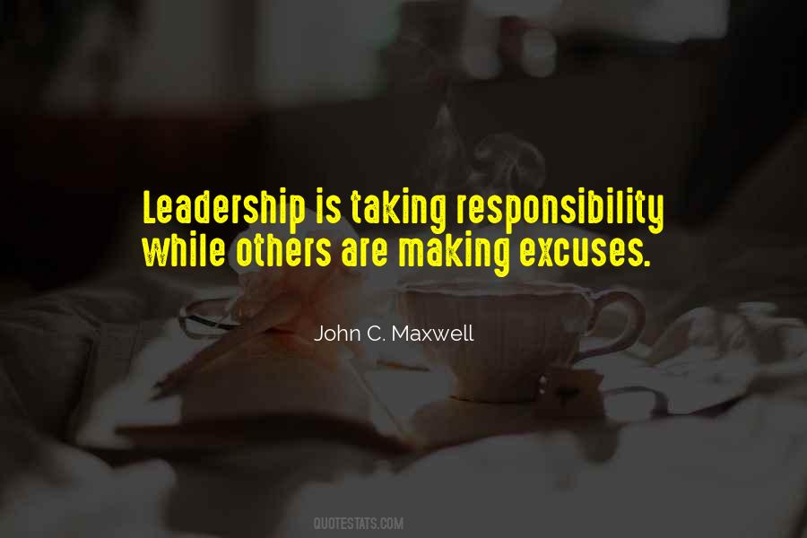 Leadership Is Responsibility Quotes #1114924