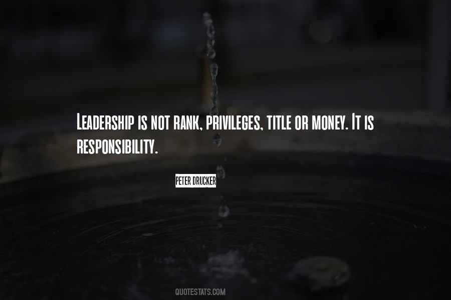 Leadership Is Responsibility Quotes #1591931