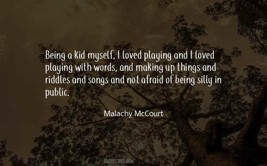 Quotes About Being Kid #313909