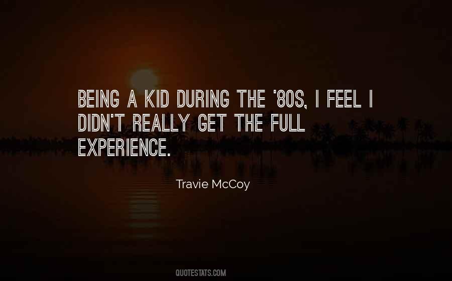 Quotes About Being Kid #366057