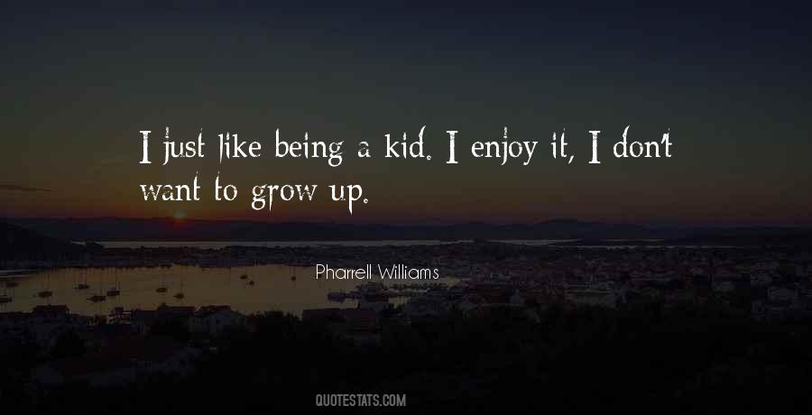 Quotes About Being Kid #58191