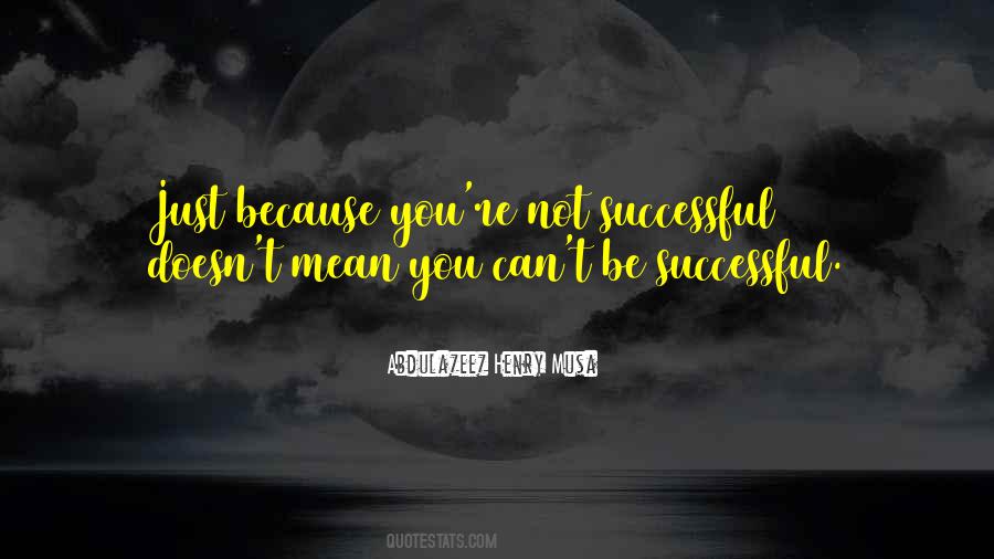 You Can Be Successful Quotes #858789