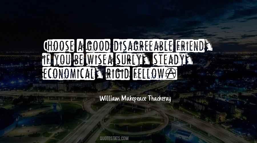 Friends You Choose Quotes #359207