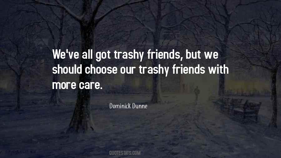 Friends You Choose Quotes #497275