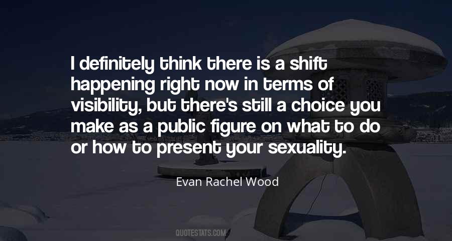 Choices You Make Now Quotes #899452