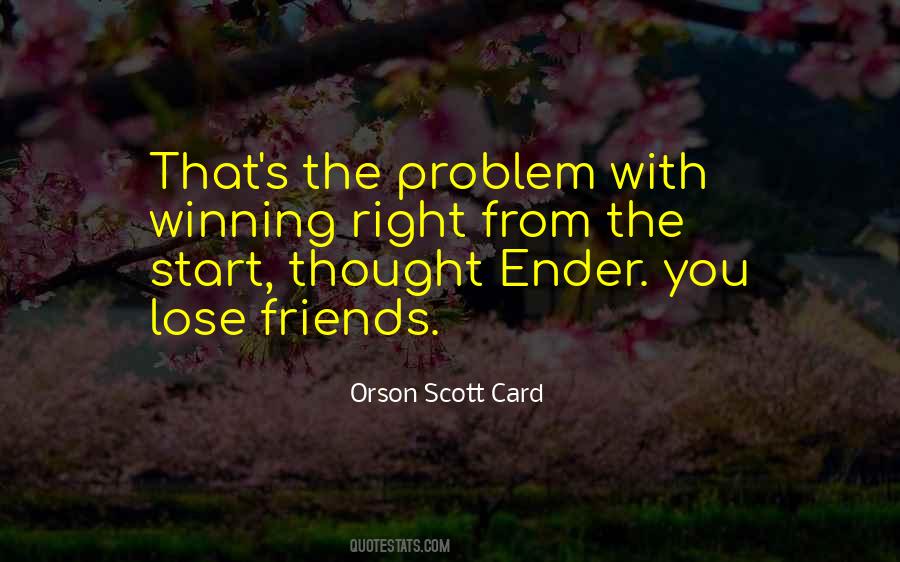 Friends You Lose Quotes #1569014