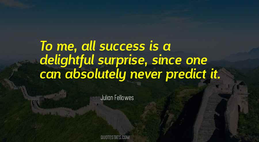 Most Delightful Surprise Quotes #750988