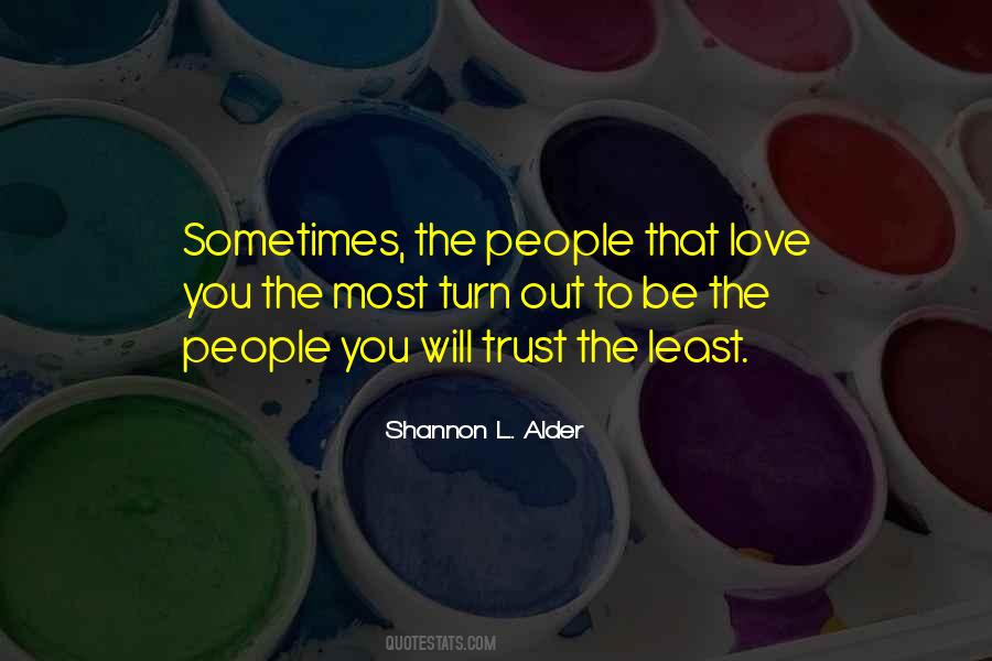 Friends You Trust Quotes #1424759