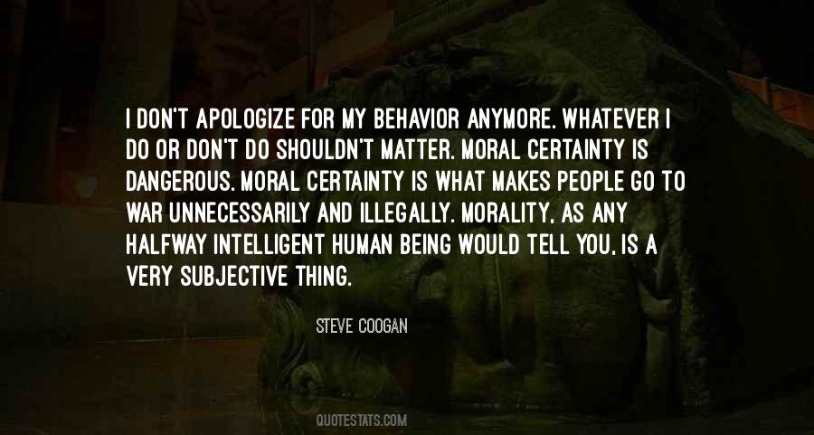 What Is A Human Being Quotes #1291479