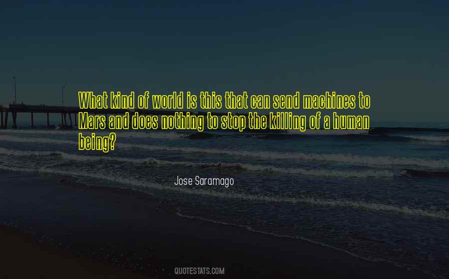 What Is A Human Being Quotes #1305964