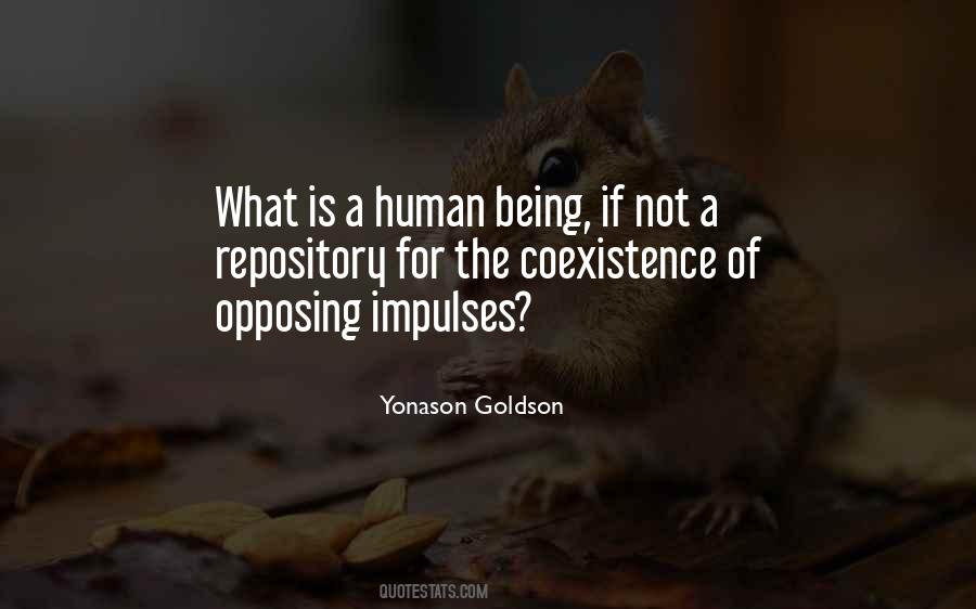 What Is A Human Being Quotes #277031
