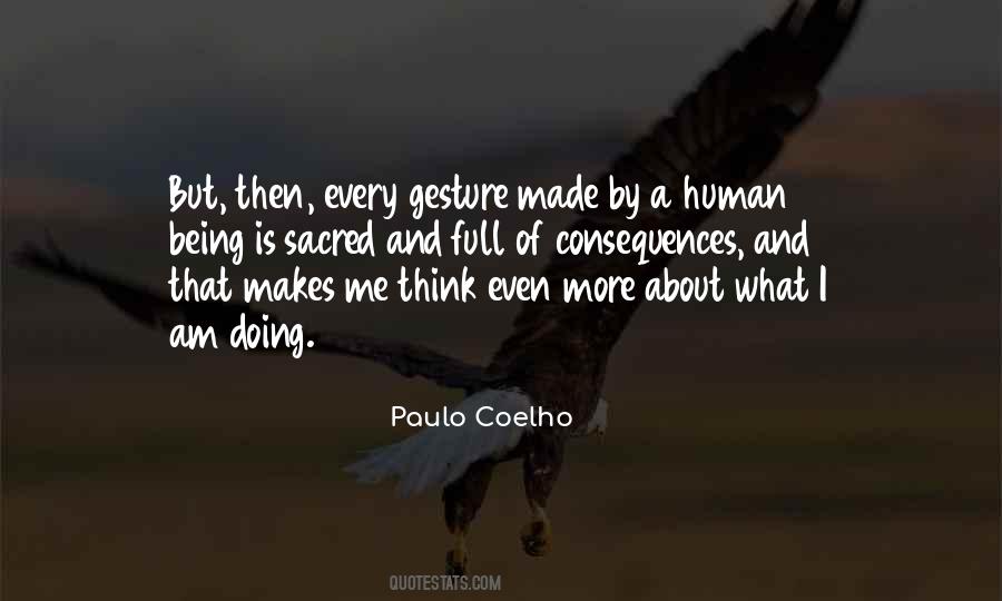 What Is A Human Being Quotes #827463