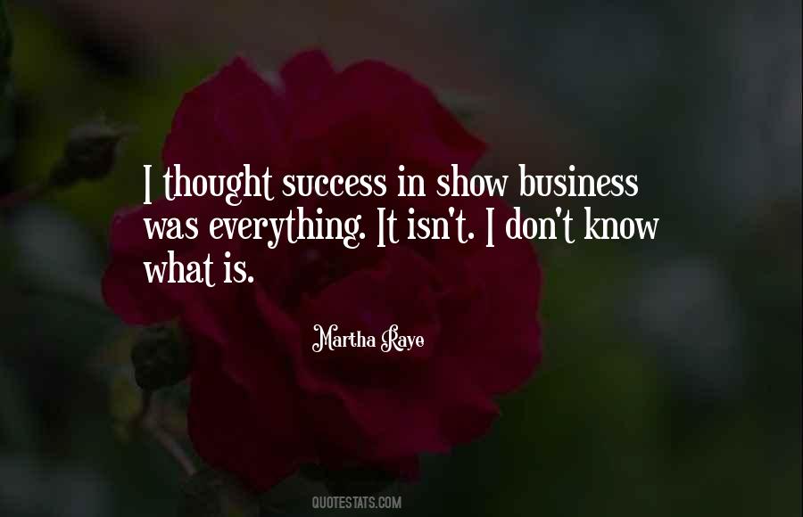 Success Is Everything Quotes #1546755