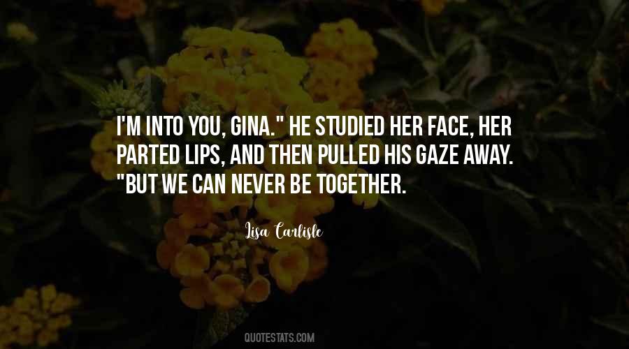 Can Never Be Together Quotes #1405746