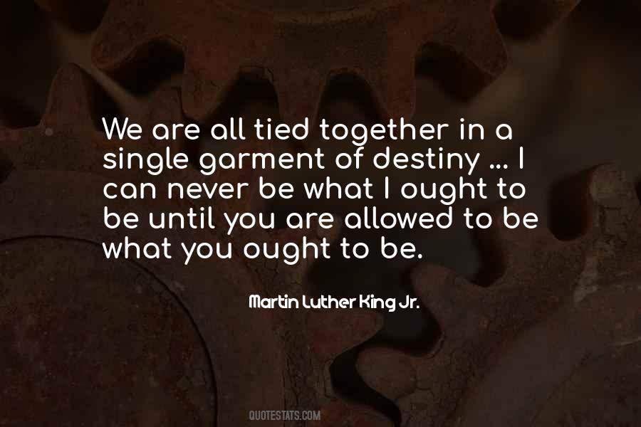 Can Never Be Together Quotes #463842
