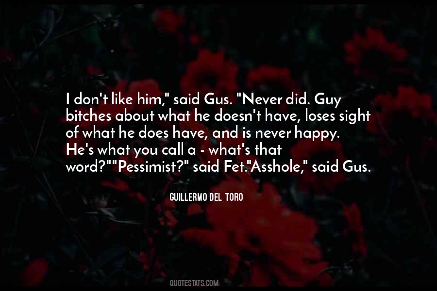 Quotes About Gus #165032