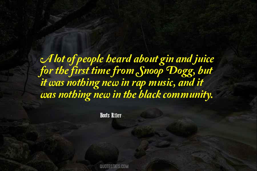 Gin And Juice Quotes #514289