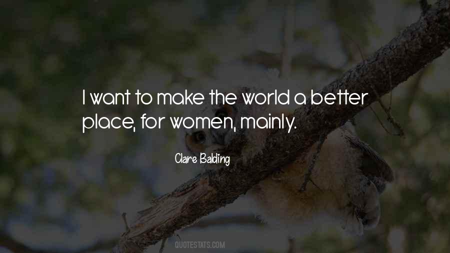 How To Make The World A Better Place Quotes #209866