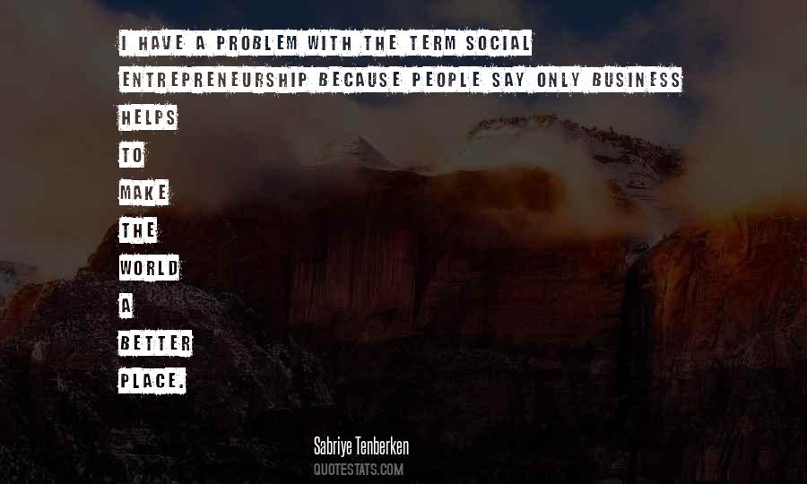 How To Make The World A Better Place Quotes #82414