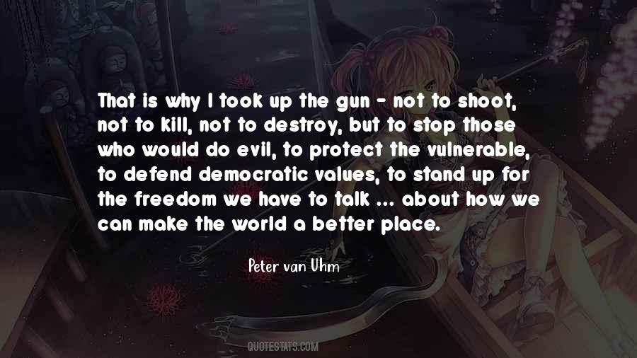 How To Make The World A Better Place Quotes #902176