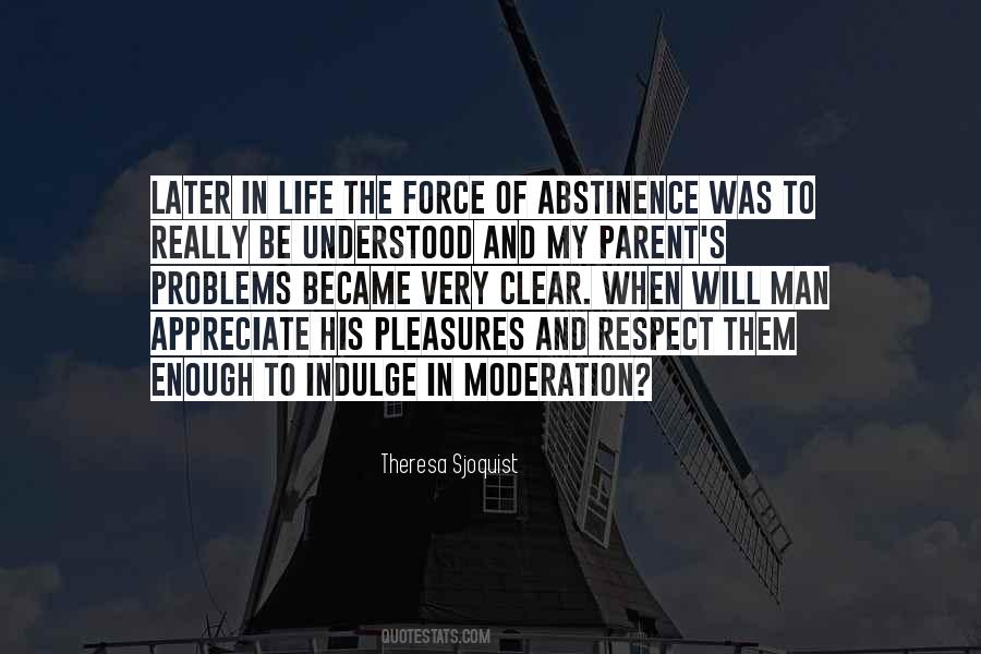 Moderation In Moderation Quotes #1738212