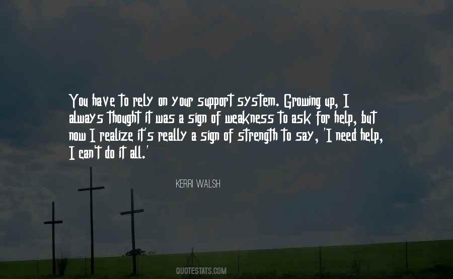 Quotes About A Support System #1495583