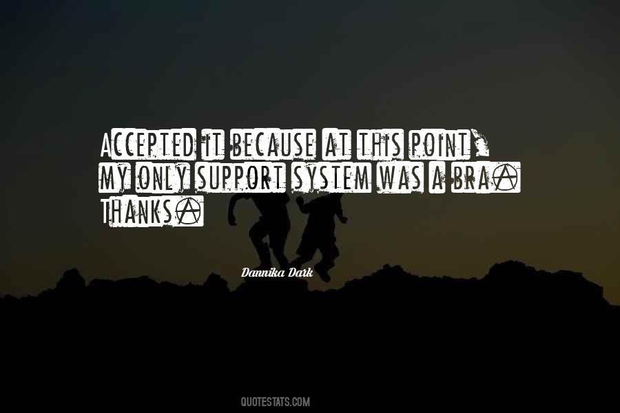 Quotes About A Support System #63979